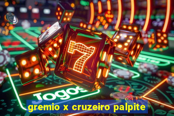 gremio x cruzeiro palpite